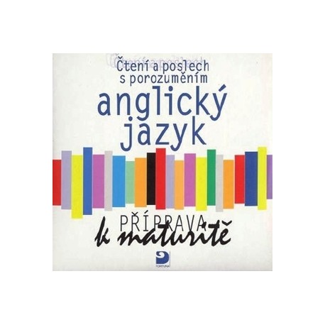 Čtení a poslech s porozuměním anglický jazyk příprava k maturitě - CD Čtení a poslech s porozuměním anglický jazyk příprava k maturitě - CD