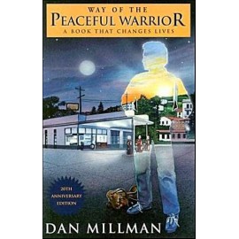 The Way of the Peaceful Warrior