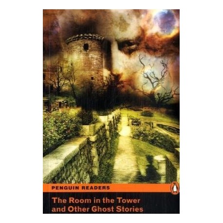 Pearson English Readers: The Room in the Tower and Other Ghost Stories Pearson English Readers: The Room in the Tower and Other Ghost Stories