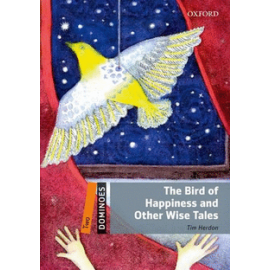 Oxford Dominoes: The Bird of Happiness and Other Wise Tales + MultiROM