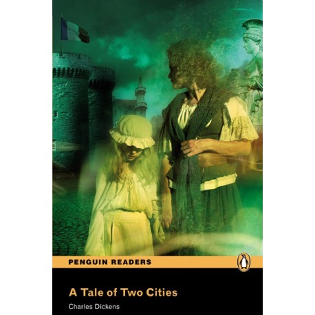 Pearson English Readers: A Tale of Two Cities Pearson English Readers: A Tale of Two Cities