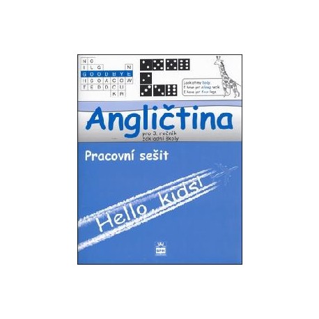 Hello Kids! angličtina pro 3. ročník základní školy - pracovní sešit