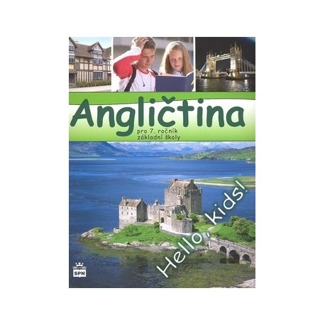 Hello Kids! angličtina pro 7. ročník základní školy - učebnice Hello Kids! angličtina pro 7. ročník základní školy - učebnice