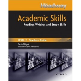 New Headway Academic Skills Level 2: Reading, Writing, and Study Skills Teacher's Guide
