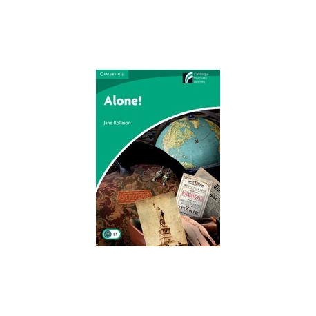 Cambridge Discovery Readers: Alone! + Online resources