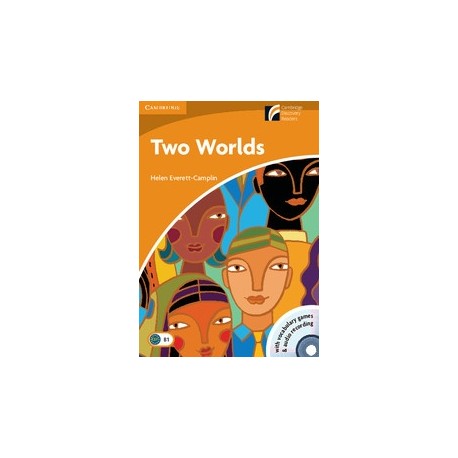 Cambridge Discovery Readers: Two Worlds + CD-ROM and Audio CD