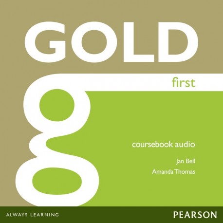 Gold First Coursebook Audio CDs Gold First Coursebook Audio CDs