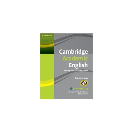 Cambridge Academic English Intermediate Teacher's Book Cambridge Academic English Intermediate Teacher's Book