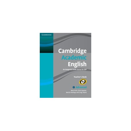 Cambridge Academic English Advanced Teacher's Book Cambridge Academic English Advanced Teacher's Book