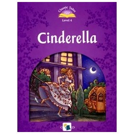 Classic Tales 4 2nd Edition: Cinderella