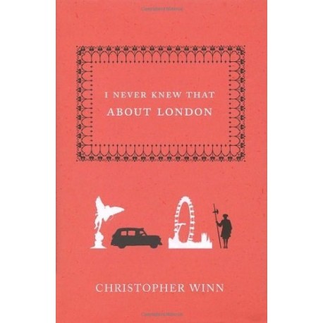I Never Knew That About London I Never Knew That About London