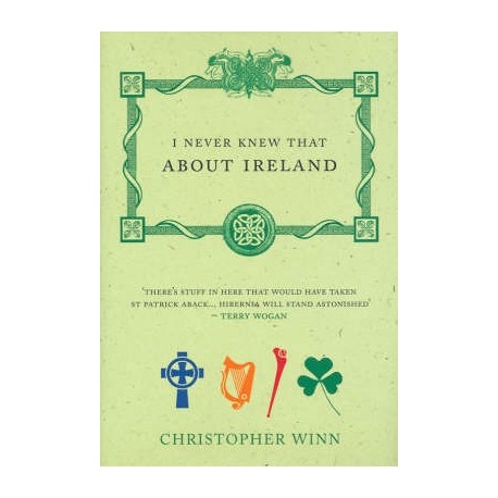 I Never Knew That About Ireland I Never Knew That About Ireland