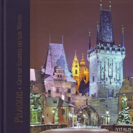 Prague - City of Dreams on the Vltava Prague - City of Dreams on the Vltava