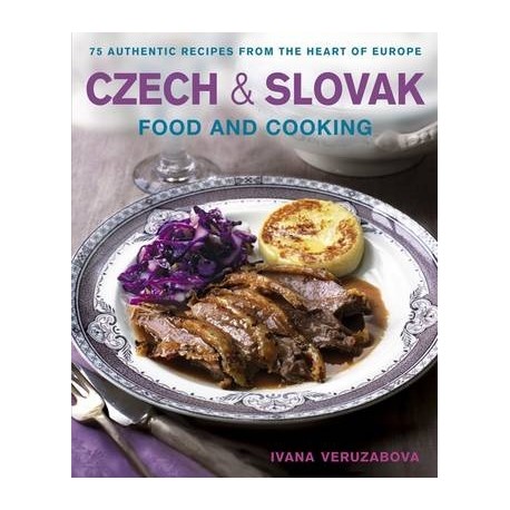 Czech & Slovak Food and Cooking Czech & Slovak Food and Cooking