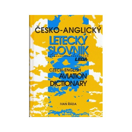 Česko-anglický letecký slovník Česko-anglický letecký slovník