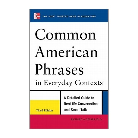 Common American Phrases in Everyday Contexts Common American Phrases in Everyday Contexts