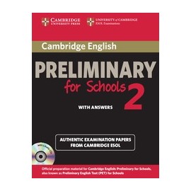 Cambridge English Preliminary for Schools 2 Student´s Book (with answers) + CDs