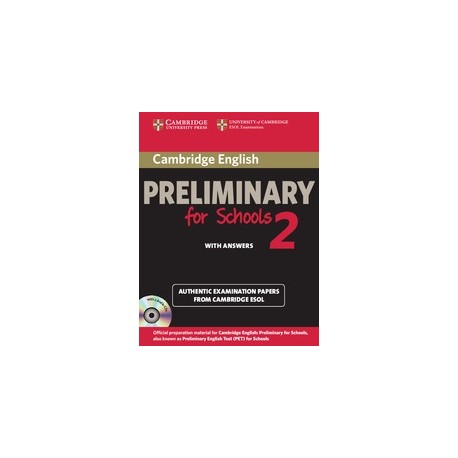 Cambridge English Preliminary for Schools 2 Student´s Book (with answers) + CDs Cambridge English Preliminary for Schools 2 Student´s Book (with answers) + CDs