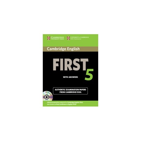 Cambridge English First 5 Student's Book with answers + CDs Cambridge English First 5 Student's Book with answers + CDs
