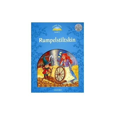 Classic Tales 1 2nd Edition: Rumpelstiltskin + MP3 audio download