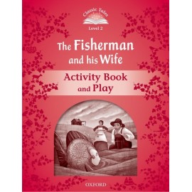 Classic Tales 2 2nd Edition: The Fisherman and His Wife Activity Book