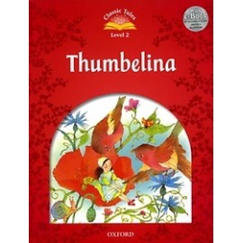 Classic Tales 2 2nd Edition: Thumbelina + eBook MultiROM