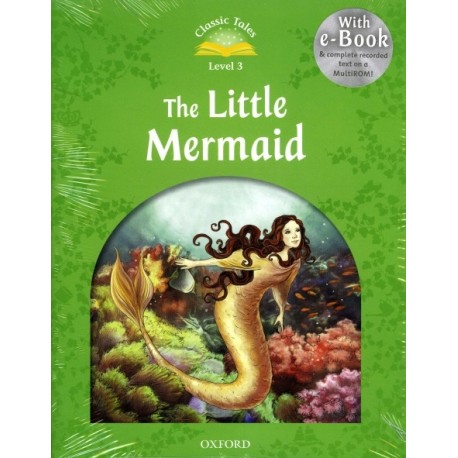 Classic Tales 3 2nd Edition: The Little Mermaid + eBook MultiROM