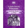 Classic Tales 4 2nd Edition: The Twelve Dancing Princesses Activity Book
