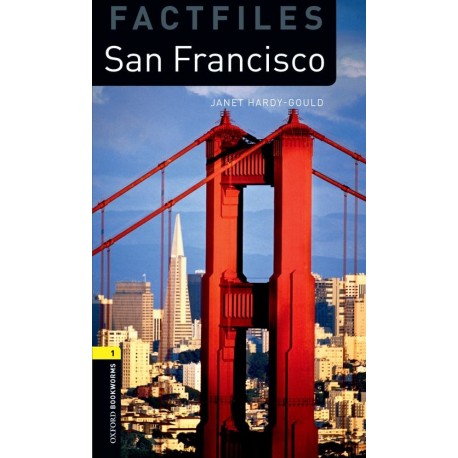 Oxford Bookworms Factfiles: San Francisco