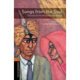 Oxford Bookworms: Songs from the Soul - Stories from Around the World