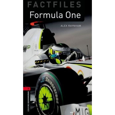 Oxford Bookworms Factfiles: Formula One Oxford Bookworms Factfiles: Formula One
