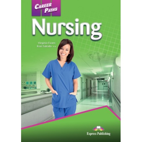 Career Paths: Nursing Student's Book with Digibook App.