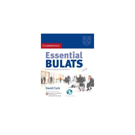 Essential BULATS Student's Book + Audio CD + CD-ROM Essential BULATS Student's Book + Audio CD + CD-ROM