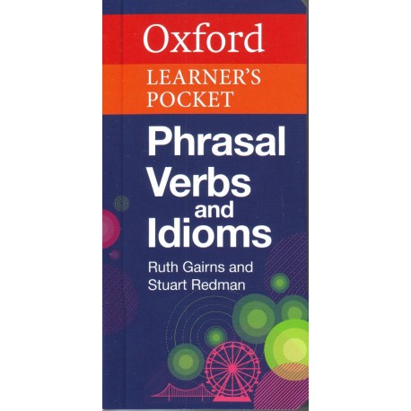 Oxford Learner's Pocket Phrasal Verbs and Idioms