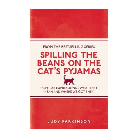 Spilling the Beans on the Cat's Pyjamas Spilling the Beans on the Cat's Pyjamas