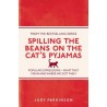 Spilling the Beans on the Cat's Pyjamas