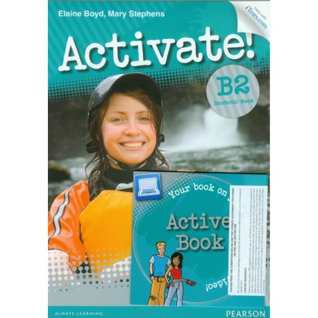 Activate! B2 Student's Book with Digital Active Book + Online Acces Code iTests.com Activate! B2 Student's Book with Digital Active Book + Online Acces Code iTests.com
