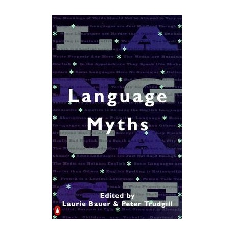 Language Myths Language Myths