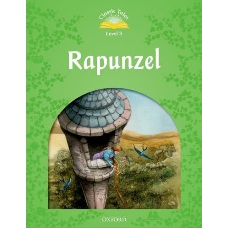 Classic Tales 3 2nd Edition: Rapunzel