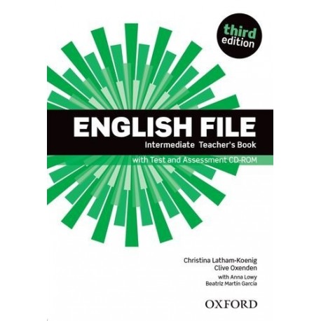 English File Third Edition Intermediate Teacher's Book + CD-ROM English File Third Edition Intermediate Teacher's Book + CD-ROM