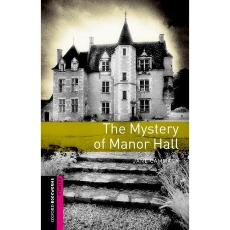 Oxford Bookworms: The Mystery of Manor Hall + MP3 audio download 
