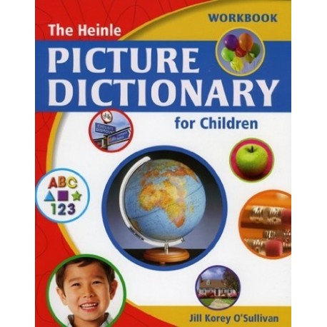 The Heinle Picture Dictionary for Children Workbook The Heinle Picture Dictionary for Children Workbook
