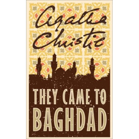 They Came to Baghdad They Came to Baghdad