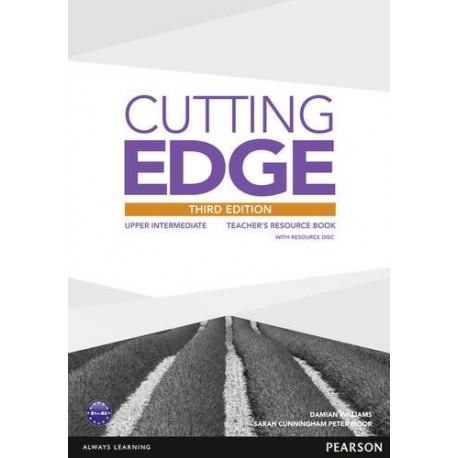 Cutting Edge Third Edition Upper-Intermediate Teacher's Book + Resource CD-ROM Cutting Edge Third Edition Upper-Intermediate Teacher's Book + Resource CD-ROM