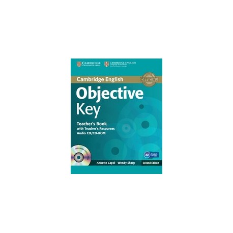 Objective Key Second Edition Teacher's Book +Teacher's Resources Audio CD/CD-ROM Objective Key Second Edition Teacher's Book +Teacher's Resources Audio CD/CD-ROM
