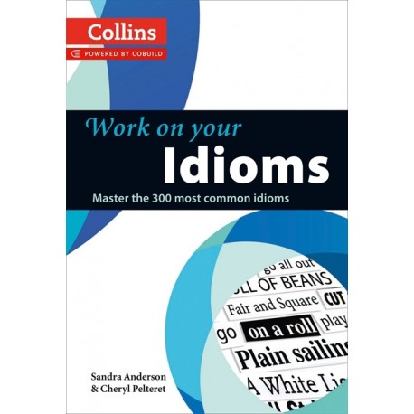 Work on your Idioms