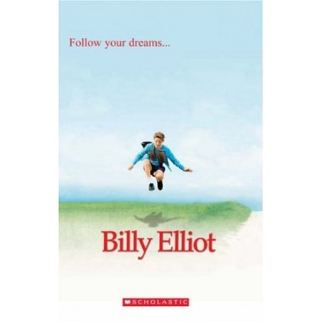 Scholastic Readers: Billy Elliot + CD Scholastic Readers: Billy Elliot + CD
