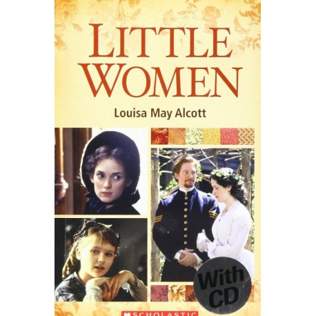 Scholastic Readers: Little Women + CD Scholastic Readers: Little Women + CD