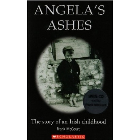 Scholastic Readers: Angela's Ashes + CD Scholastic Readers: Angela's Ashes + CD