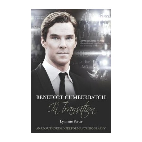 Benedict Cumberbatch, An Actor in Transition